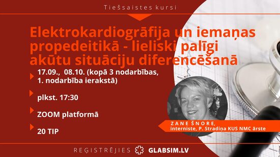 Tiešsaistes kursi "Elektrokardiogrāfija un iemaņas propedeitikā - lieliski palīgi akūtu situāciju diferencēšanā", 17.09., 08.10.